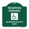 Signmission Reserved Parking Maximum Penalty $250 W/ Handicapped Heavy-Gauge Alum, 18" L, 18" H, GW-1818-23065 A-DES-GW-1818-23065 - alternate 1